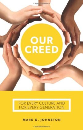 Our Creed: For Every Culture and Every Generation (Used Copy)