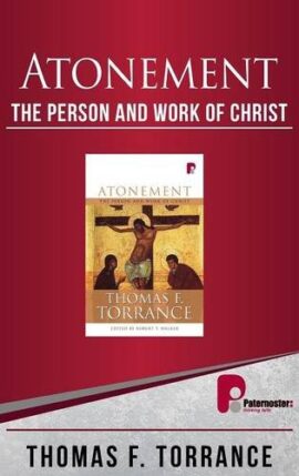 Atonement: The Person and Work of Christ (Used Copy)