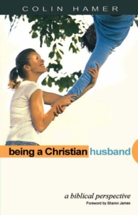 Being a Christian Husband: A Biblical Perspective