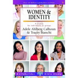 Women & Identity (LifeBuilder Bible Study)