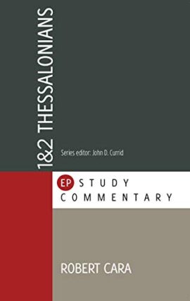 1 & 2 Thessalonians EP Study Commentary