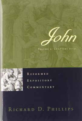 REFORMED EXPOSITORY COMMENTARY: JOHN PHILLIPS, RICHARD D.