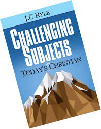 Challenging Subjects For Today’s Christian (Used Copy)