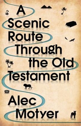A Scenic Route Through the Old Testament (Used Copy)
