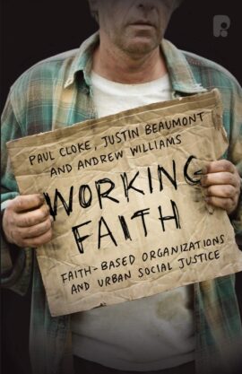Working Faith: Faith-based Communities Involved In Justice
