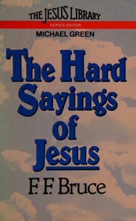 The Hard Sayings of Jesus (Used Copy)