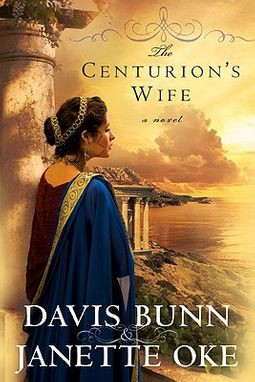 The Centurion’s Wife (Acts of Faith, Book 1) (Used Copy)