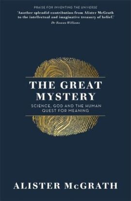 The Great Mystery: Science, God and the Human Quest for Meaning (Used Copy)