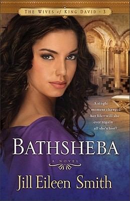 Bathsheba: A Novel (Wives of King David) (Used Copy)