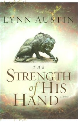 The Strength of His Hand (Chronicles of the Kings #3) (Used Copy)