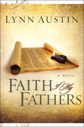 Faith of My Fathers (Chronicles of the Kings #4) (Used Copy)
