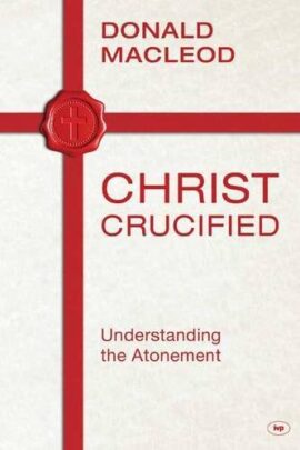 Christ Crucified (Used Copy)