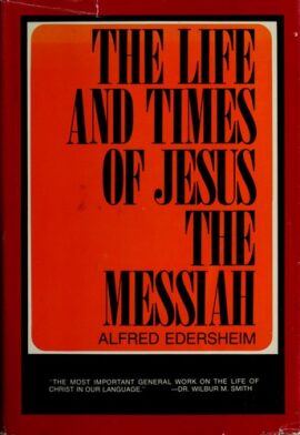 Life and Times of Jesus the Messiah (Used Copy)