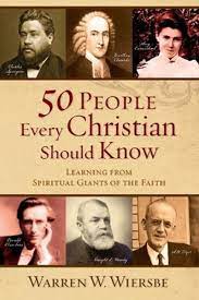 50 People Every Christian Should Know: Learning from Spiritual Giants of the Faith (Used Copy)