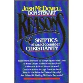 Reasons Skeptics Should Consider Christianity (Used Copy)