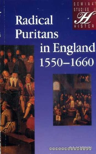 Radical Puritans in England, 1550-1660