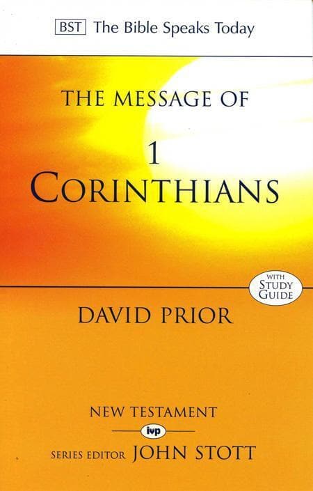 The Message of 1 Corinthians: Life in the Local Church: Study Guide (The Bible Speaks Today Series)Used Copy