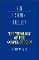 The Theology of the Gospel of John (Used Copy)