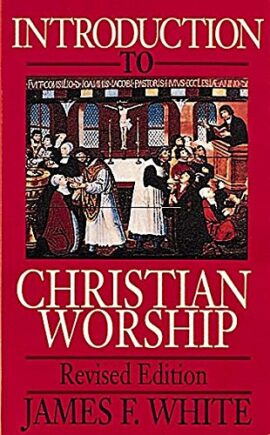 Introduction to Christian Worship (Used Copy)
