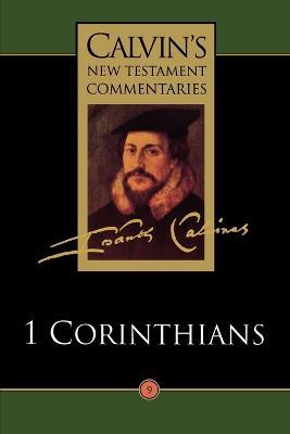 Calvin’s New Testament Commentaries – First Epistle of Paul to the Corinthians(Vol 9)Used Copy