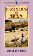 Classic Sermons on Suffering (Kregel Classic Sermons Series) (Used Copy)