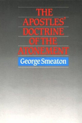 The Apostles’ Doctrine of the Atonement (Used Copy)