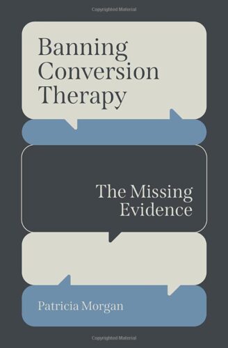 Banning Conversion Therapy: The Missing Evidence