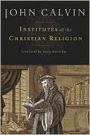 Institutes of the Christian Religion (Used Copy)