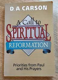 A Call to Spiritual Reformation (Used Copy)