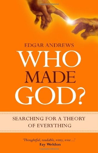 Who Made God? Searching for a Theory of Everything (Used Copy)