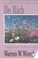 Be Rich: Gaining the Things That Money Can’t Buy (Used Copy)