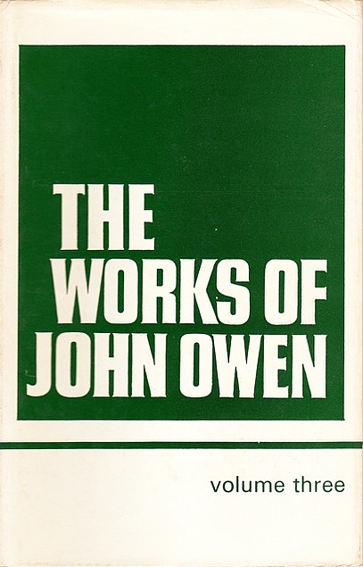 The Works of John Owen Volume Three (Used Copy)