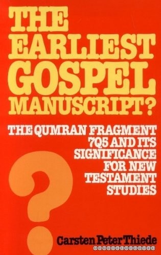 The Earliest Gospel Manuscript? (Used Copy)