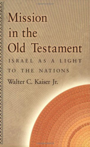 Mission in the Old Testament (Used Copy)