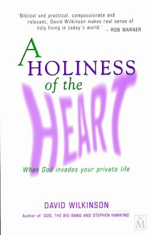 A Holiness of the Heart: When God Invades Your Private Life (Used Copy)