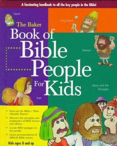 The Baker book of Bible people for kids (Used Copy)
