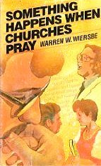 Something Happens When Churches Pray (Used copy)