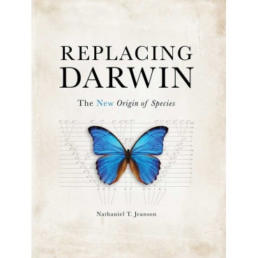 Replacing Darwin: The New Origin of Species