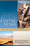 Giving the Sense: Understanding and Using Old Testament Historical Texts (Used Copy)