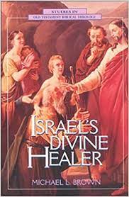 Israel’s Divine Healer (Used Copy)