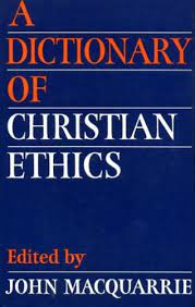 A Dictionary of Christian Ethics (Used Copy)