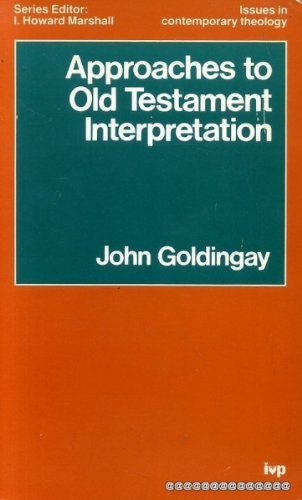 Approaches to Old Testament Interpretation: Issues in Contemporary Theology (Used Copy)