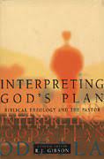 Interpreting God’s Plan: Biblical Theology & the Pastor (Used Copy)
