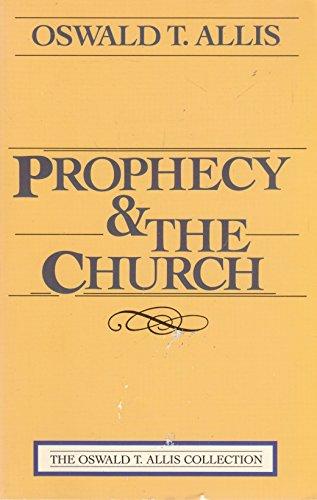 Prophecy and the Church (Used Copy)