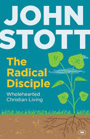 The Radical Disciple: Wholehearted Christian Living (Used Copy)