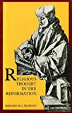 Religious Thought in the Reformation (Used Copy)