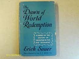 The Dawn of World Redemption: A Survey of the History of Salvation in the Old Testament (Used Copy)