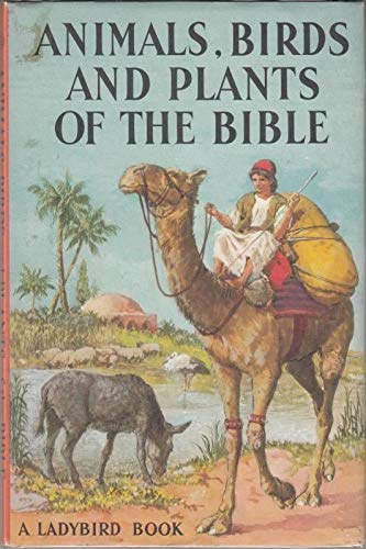 Animals Birds and Plants of the Bible (Used Copy)