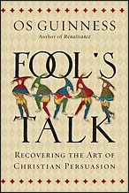 Fool’s Talk: Recovering the Art of Christian Persuasion HB (Used Copy)