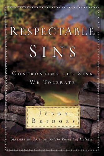 Respectable Sins: Confronting the Sins We Tolerate (Used Copy)